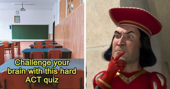 If You Can Pass This Challenging 24-Question Quiz, You’re Definitely Smart Enough For College