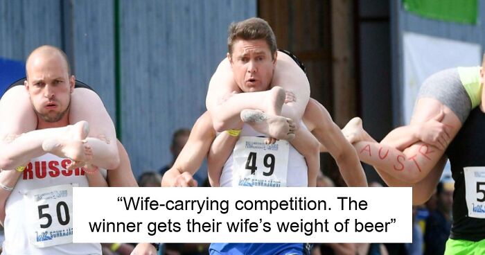 63 Traditions From Around The World That Are So Strange Or Stupid, They Feel Made Up