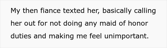 Text on white background showing a message about maid of honor duties and feeling unimportant before wedding.