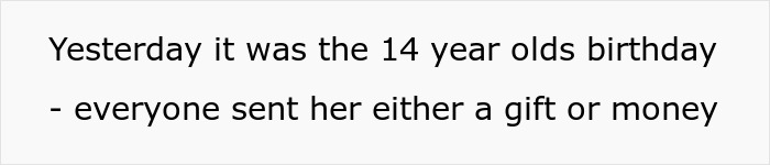 Text on image showing a message about a 14-year-old's birthday and gift or money from family highlighting favoritism concerns.
