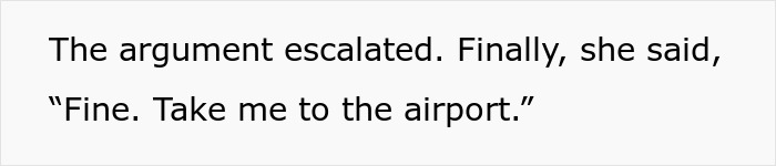 Text excerpt showing a mother agreeing to go on an airport trip after an escalating argument. Text excerpt showing a mother agreeing to go on an airport trip after an escalating argument.