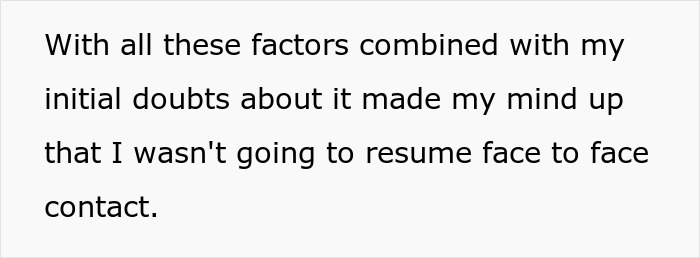 Text snippet showing a person explaining why they decided not to resume face-to-face contact after a family forgiveness.