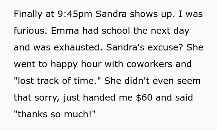Drunk lady arrives hours late after happy hour to pick up child, causing frustration and sitter to cut her off.