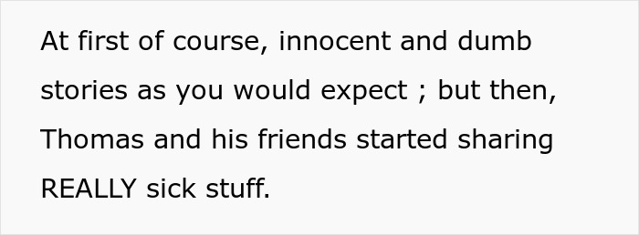 Text slide with a caption describing how Thomas and friends shared really sick stories after starting with innocent and dumb ones.