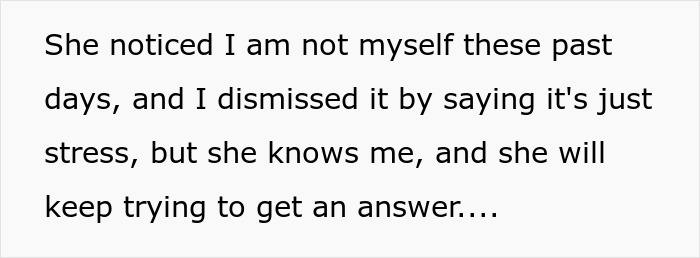 Text on a white background about a man feeling off and wife noticing, related to infidelity conversation snooping.