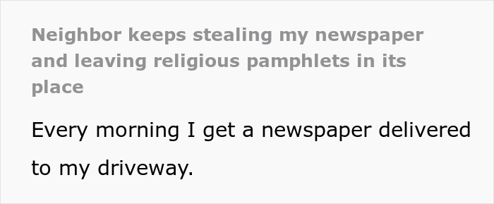 Neighbor receiving religious pamphlet on doorstep while contacting police about stolen newspaper issue.