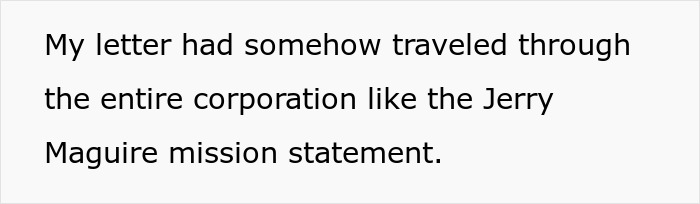 Snippet of a snarky letter referencing a corporation compared to the Jerry Maguire mission statement.