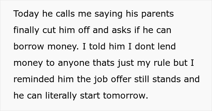 Text excerpt about an unemployed guy asking to borrow money after parents cut him off, friend offers job