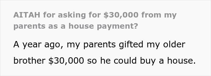 Screenshot of a post about parents house payment asking for $30,000 after parents gifted brother $30,000 for a house