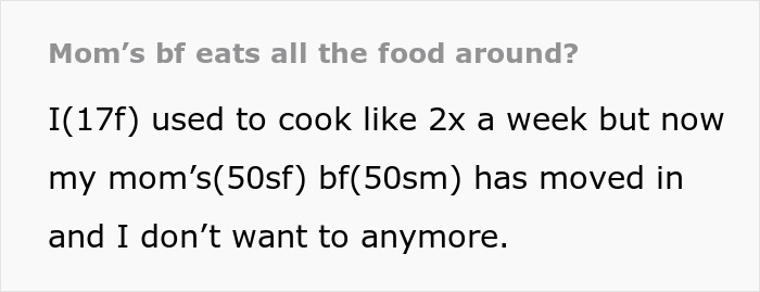 Teen girl upset as mom&rsquo;s boyfriend eats all the food, causing family tension and food drama at home.
