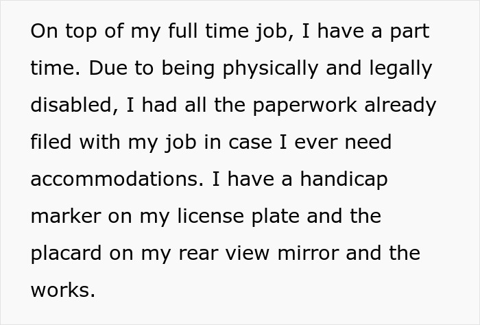 Text describing a person explaining their physical and legal disability with paperwork and handicap accommodations.
