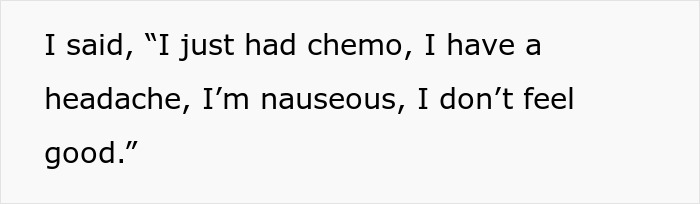 Text on a white background stating a man describes symptoms after chemotherapy including headache, nausea, and feeling unwell.