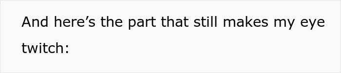 White panel with text And here's the part that still makes my eye twitch, referencing adult man breaks off engagement