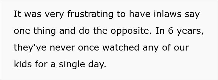 Text slide with a statement about in-laws refusing to help with childcare over six years, expressing frustration.