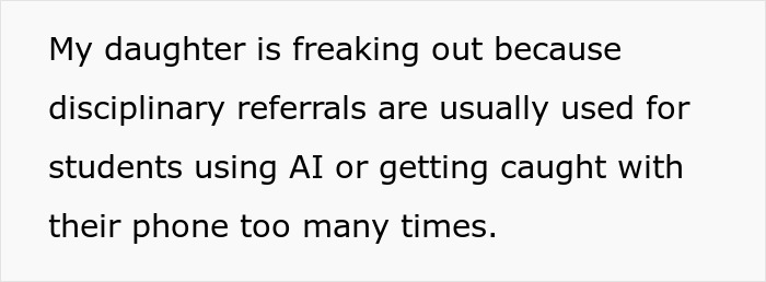 Text on a white background stating a mom&rsquo;s daughter is freaking out over disciplinary referrals linked to AI use or phone issues.