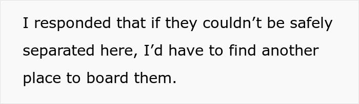 Text excerpt on a white background discussing finding another place to board pets when separation is unsafe. Text excerpt on a white background discussing finding another place to board pets when separation is unsafe.