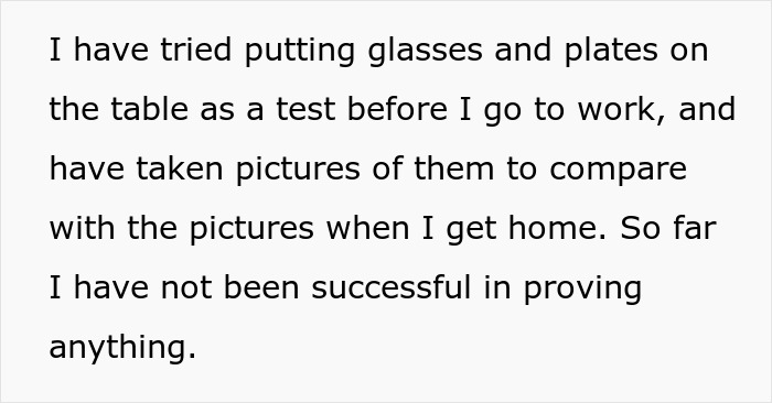 Text showing a man describing strange things happening in his apartment and attempts to document the occurrences.