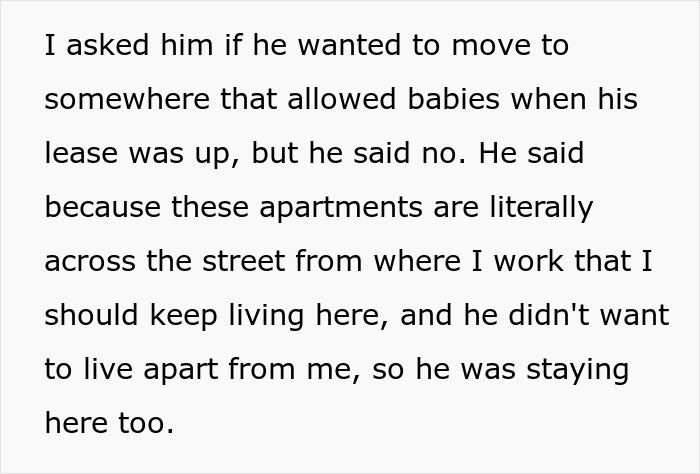Text block discussing a man refusing to move despite lease issues to stay close to his pregnant ex and support her and the baby.