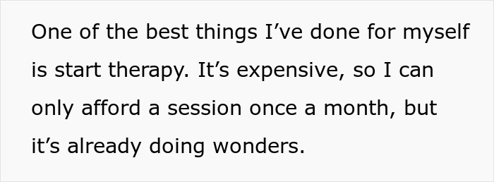 Text showing someone describing how starting therapy once a month is helping with burnout from managing chores and school.