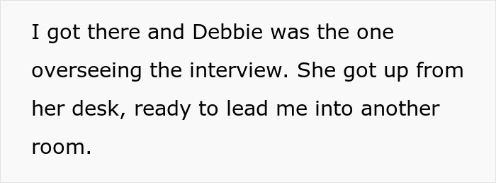 Text on a screen describing someone arriving at an interview, with Debbie ready to lead them into another room.