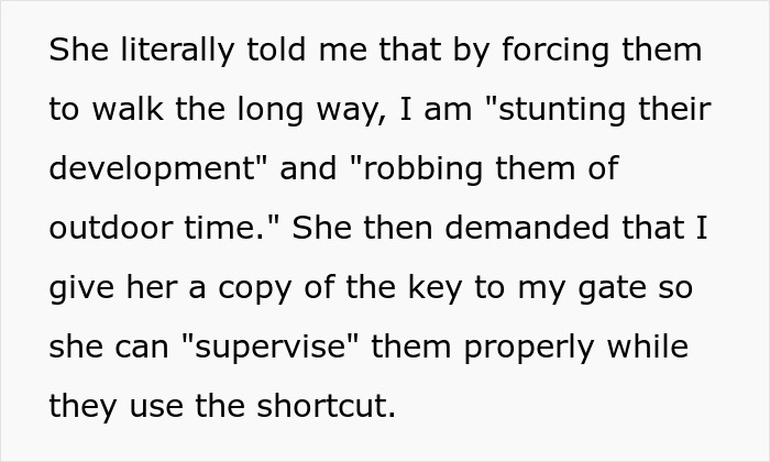 Neighbor labeled child-hating hermit refuses Karen's kids to pass through her yard, sparking conflict over property and supervision.