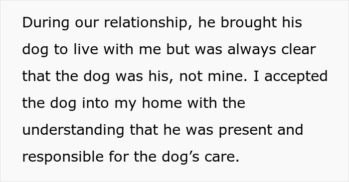 Text describing a woman explaining she took in her ex’s dog but he remained responsible for the dog’s care. Text describing a woman explaining she took in her ex’s dog but he remained responsible for the dog’s care.