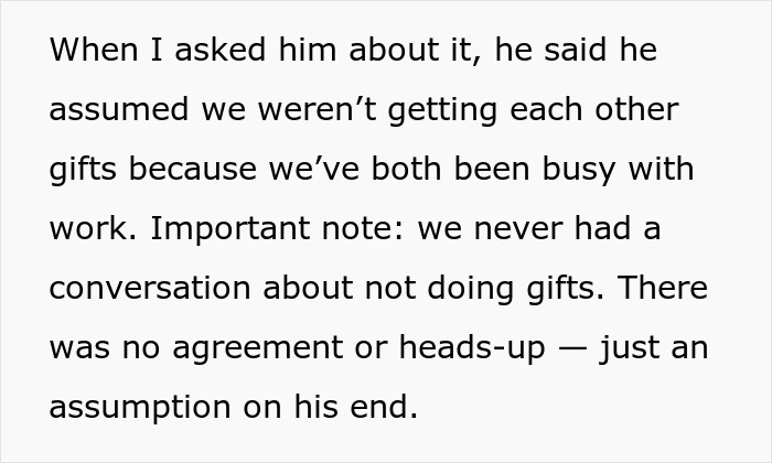 Man fails to buy Christmas presents for girlfriend, claiming the holiday unexpectedly snuck up on him without prior agreement.