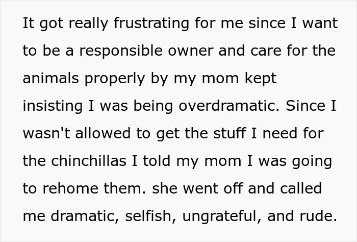 Teen frustrated trying to give gifted chinchillas proper care while mom refuses to provide beyond the bare minimum.