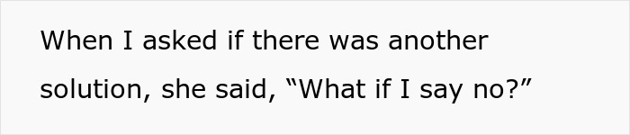 Text quote on white background stating a conversation about refusing another solution, reflecting family and business boundaries with daughter. Text quote on white background stating a conversation about refusing another solution, reflecting family and business boundaries with daughter.