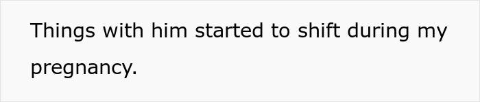 Text on white background reading things with him started to shift during my pregnancy, highlighting a 25YO mom pleas for escape from 52YO partner after having his baby.