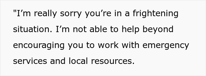 Text on screen showing apology for not being able to help beyond encouraging use of emergency services and local resources. - 56