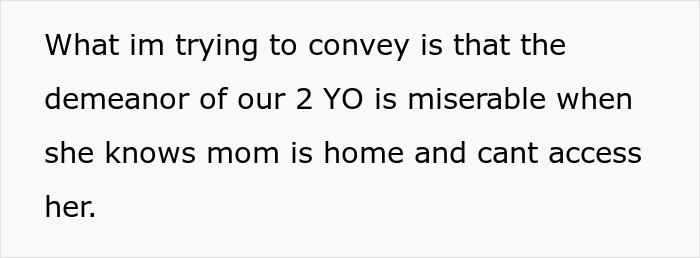 Text describing a toddler expressing misery when mom is home but dad can&rsquo;t keep the toddler from her study time.