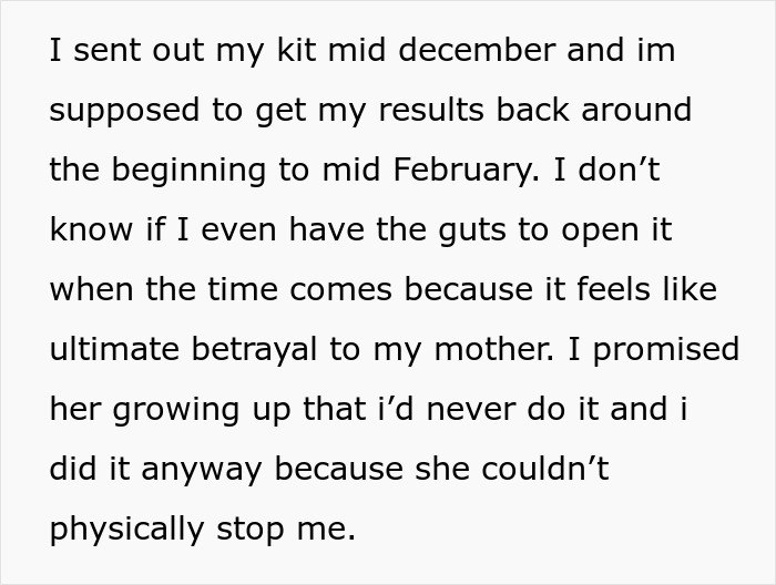 Text about sending DNA test kit, worried about opening results due to mother's strong opposition to daughter getting DNA test. Text about sending DNA test kit, worried about opening results due to mother's strong opposition to daughter getting DNA test.
