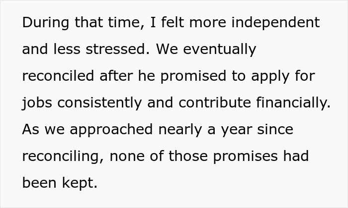 Text excerpt from a story describing feelings of independence and unkept promises after reconciling with an ex. Text excerpt from a story describing feelings of independence and unkept promises after reconciling with an ex.