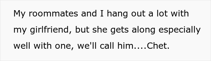 Text from a screen showing a man suspecting his girlfriend of cheating with his roommate named Chet.