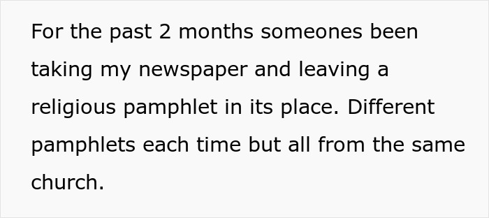 Text describing neighbor religious pamphlet left instead of newspaper, prompting concern and police involvement.