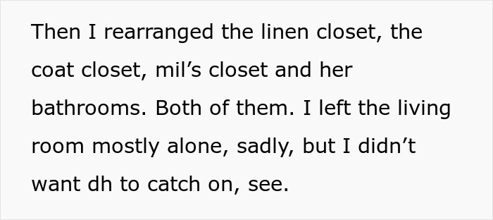 Text excerpt describing rearranging MIL&rsquo;s furniture including linen closet, coat closet, and bathrooms in a long game against MIL.