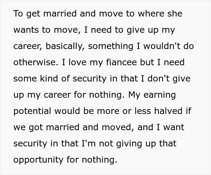 Man explains losing career opportunity for marriage while seeking prenup security in engagement disagreement. Man explains losing career opportunity for marriage while seeking prenup security in engagement disagreement.