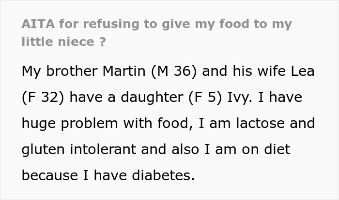 Person refusing to give food to little niece due to dietary restrictions including lactose, gluten intolerance, and diabetes.