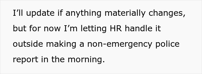 Text on a white background stating an update about letting HR handle a non-emergency police report in the morning.