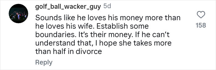 Comment about a man hiding his real net worth from his wife and advice on financial boundaries in marriage.