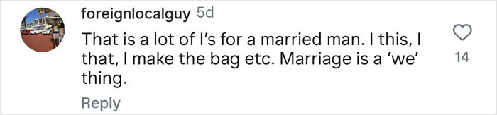 Comment from user foreignlocalguy discussing marriage and financial roles in a relationship, highlighting a united 'we' approach.
