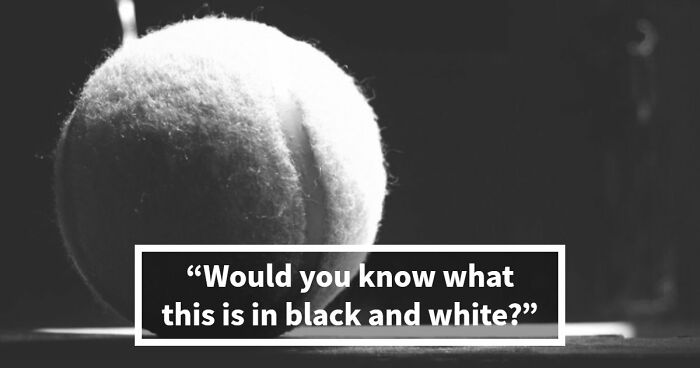 Guessing These 26 Items In Black & White Images Might Be More Difficult Than You’d Think