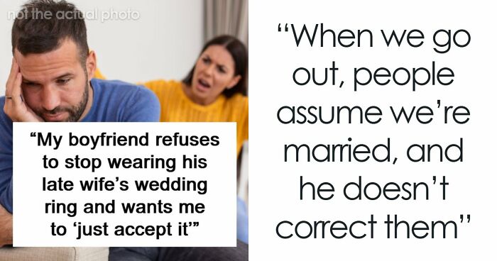 Woman Gets A Brutal Reality Check After Asking Widower Boyfriend To Take Off His Wedding Ring