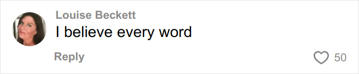 Comment by Louise Beckett saying I believe every word with 50 likes, related to Brooklyn Beckham family feud online attack.