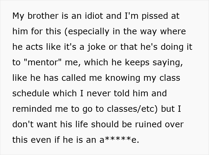 Text showing a woman frustrated with her brother's stalker tendencies affecting her college, job, and mental health.