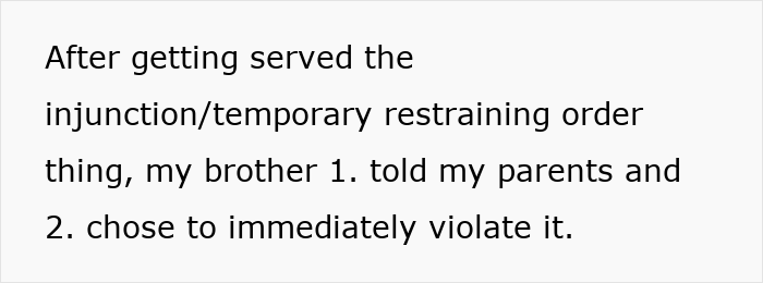 Text excerpt about a woman describing her brother's stalker tendencies violating a restraining order.