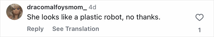 Instagram comment displayed on a white background, discussing appearance with the phrase plastic robot, no thanks.