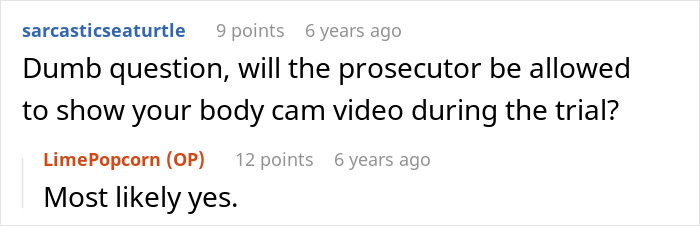 Comments on a forum discussing body cam video use in a trial involving family drama and a police officer arresting his own MIL. Comments on a forum discussing body cam video use in a trial involving family drama and a police officer arresting his own MIL.