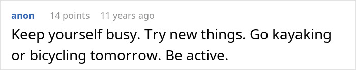 Screenshot of an online comment advising to stay busy and try new activities like kayaking or bicycling after a breakup.